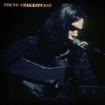 NEIL YOUNG: Young Shakespeare
