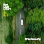 New Level Empire x Dér Heni: Nekedvalóság