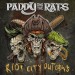 PADDY AND THE RATS: Riot City Outlaws