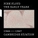 Pink Floyd: The Early Years 1965-1967: Cambridge St/ation