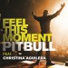 PITBULL feat. CHRISTINA AGUILERA: Feel This Moment