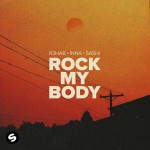 R3HAB, INNA, Sash!: Rock My Body