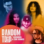 RANDOM TRIP feat. GERENDÁS: A zene benned