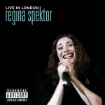 Regina Spektor: Live In London Regina Spektor: Live In London