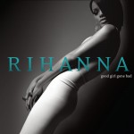 Rihanna: Good Girl Gone Bad