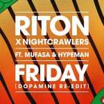 RITON x NIGHTCRAWLERS feat. MUFASA & HYPEMAN: Friday