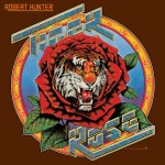 Robert Hunter: Tiger Rose Robert Hunter: Tiger Rose