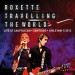 Roxette: Live: Travelling The World