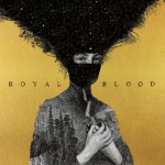 Royal Blood: Royal Blood