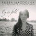 RÚZSA MAGDOLNA feat. LOTFI BEGI & MADARÁSZ GÁBOR: Ég és Föld