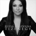 Rúzsa Magdolna: Tárd ki a szived