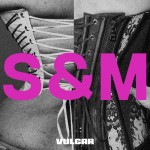 Sam Smith & Madonna: VULGAR