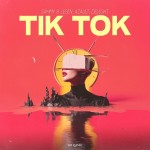 SAMMY & LESEN, Azault, DeLight: Tik Tok SAMMY & LESEN, Azault, DeLight: Tik Tok