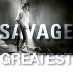 Savage: Greatest Savage: Greatest