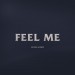 SELENA GOMEZ: Feel Me