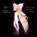 Sia & David Guetta: Floating Through Space