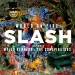SLASH feat. MYLES KENNEDY and THE CONSPIRATORS: World On Fire
