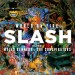 Slash feat. Myles Kennedy And The Conspirators: World On Fire