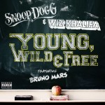 Snoop Dogg & Wiz Khalifa feat. Bruno Mars: Young, Wild & Free