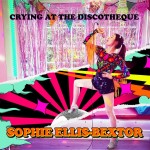 Sophie Ellis-Bextor: Crying At The Discotheque