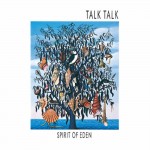 Talk Talk: Spirit Of Eden Talk Talk: Spirit Of Eden