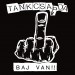 Tankcsapda: Baj van!!