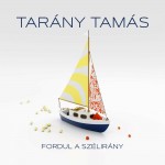 Tarány Tamás: Fordul a szélirány