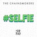 The Chainsmokers: #Selfie