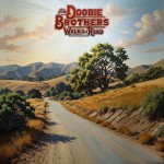 The Doobie Brothers: Walk This Road The Doobie Brothers: Walk This Road