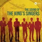 The King's Singers: The Sound Of The King's Singers