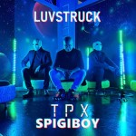 TPX, SPIGIBOY: Luvstruck