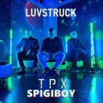 Tpx, Spigiboy: Luvstruck