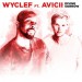 WYCLEF JEAN feat. AVICII: Divine Sorrow