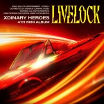 Xdinary Heroes: Livelock