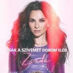 ZSÉDA: Csak a szívemet dobom eléd