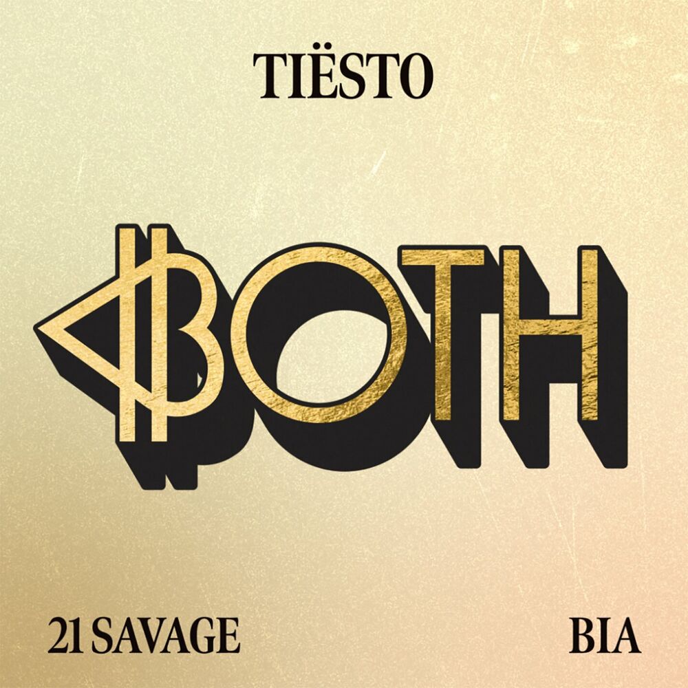 Tiësto feat. 21 Savage & BIA: BOTH