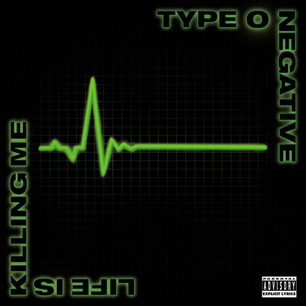 Type O Negative: Life Is Killing Me