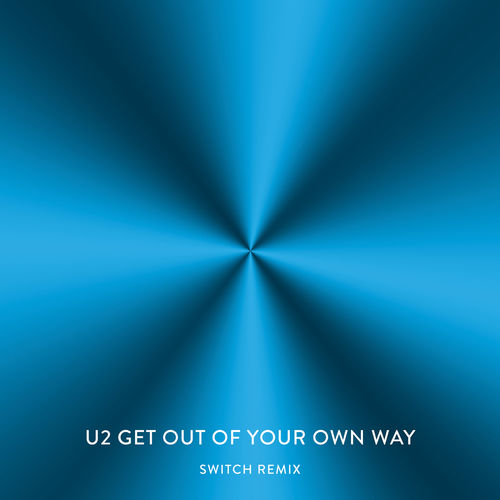 U2: Get Out Of Your Own Way