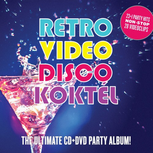 Válogatás: Retro Video Disco Koktél - The Ultimate CD+DVD Party Album!