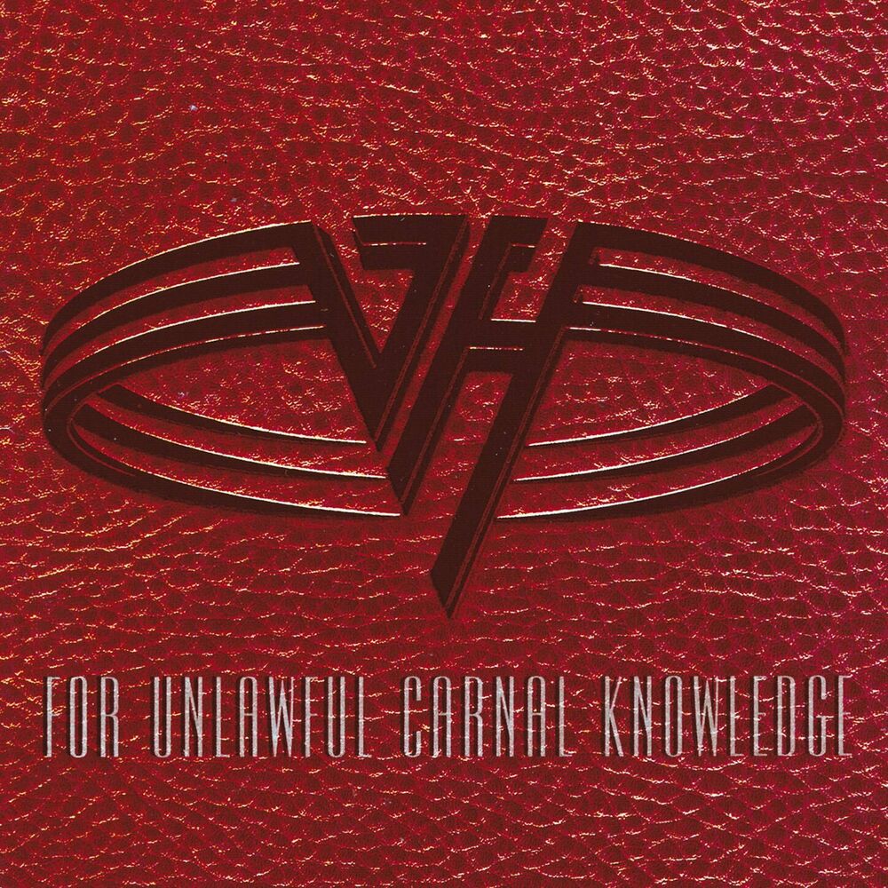Van Halen: For Unlawful Carnal Knowledge