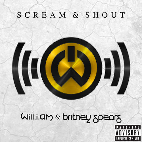 WILL.I.AM feat. BRITNEY SPEARS: Scream & Shout