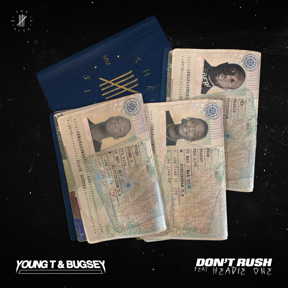 Young T & Bugsey feat. Headie One: Don't Rush