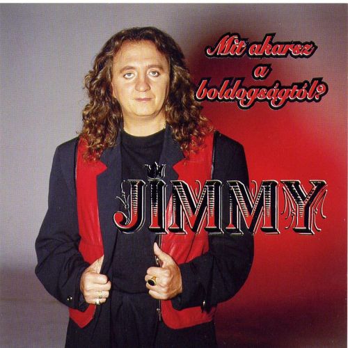 Zámbó Jimmy: Mit akarsz a boldogságtól