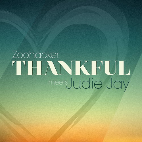 ZOOHACKER meets JUDIE JAY: Thankful