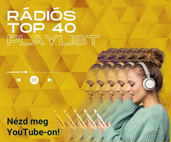 Hivatalos magyar rádiós top 40 slágerlista
